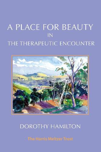 Cover image for A Place for Beauty in the Therapeutic Encounter