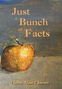 Cover image for Just a Bunch of Facts