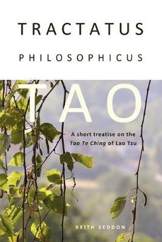 Cover image for Tractatus Philosophicus Tao: A Short Treatise on the Tao Te Ching of Lao Tzu