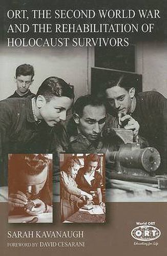 Cover image for ORT, the Second World War and the Rehabilitation of Holocaust Survivors