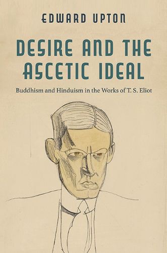Cover image for Desire and the Ascetic Ideal