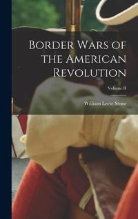 Cover image for Border Wars of the American Revolution; Volume II