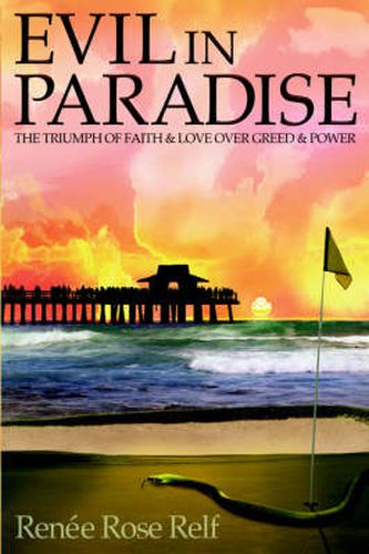 Cover image for Evil In Paradise: The Triumph of Faith & Love Over Greed & Power