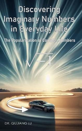Cover image for Discovering Imaginary Numbers in Everyday Life