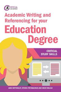 Cover image for Academic Writing and Referencing for your Education Degree