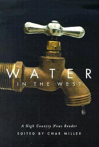 Water in the West: A High Country News Reader