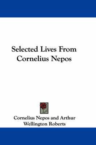 Cover image for Selected Lives from Cornelius Nepos