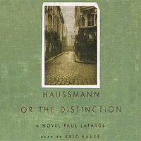 Cover image for Haussmann, or the Distinction: Library Edition