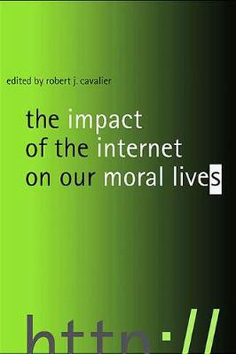 Cover image for The Impact of the Internet on Our Moral Lives