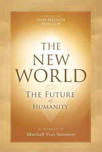 Cover image for The New World: The Future of Humanity