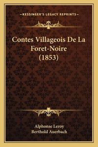 Cover image for Contes Villageois de La Foret-Noire (1853)