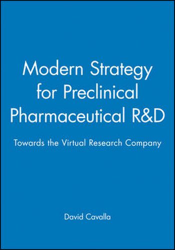 Cover image for Modern Strategy for Preclinical Pharmaceutical R and D: Towards the Virtual Research Company