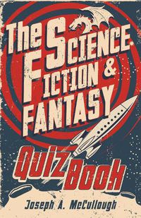 Cover image for The Science Fiction & Fantasy Quiz Book
