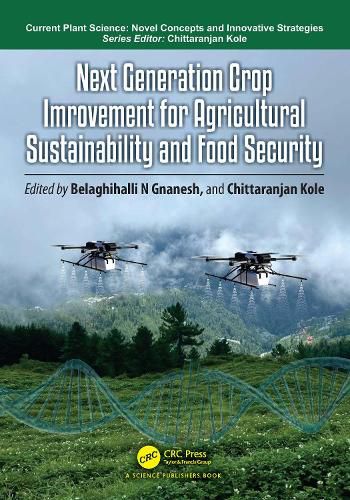 Cover image for Next Generation Crop Improvement for Agricultural Sustainability and Food Security