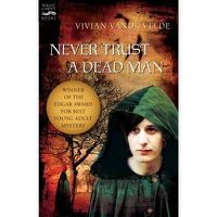 Cover image for Never Trust a Dead Man
