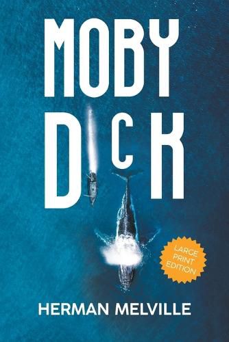 Cover image for Moby Dick (LARGE PRINT, Extended Biography)