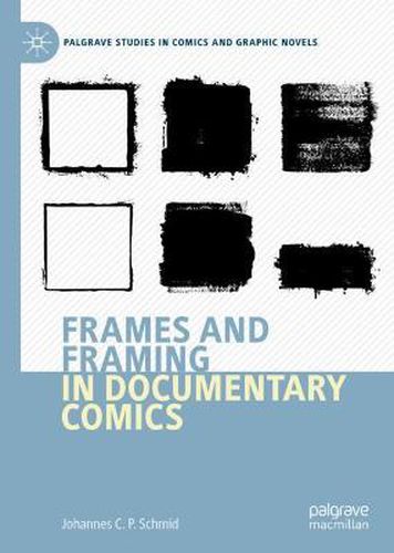 Cover image for Frames and Framing in Documentary Comics