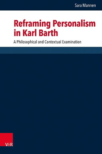 Cover image for Reframing Personalism in Karl Barth