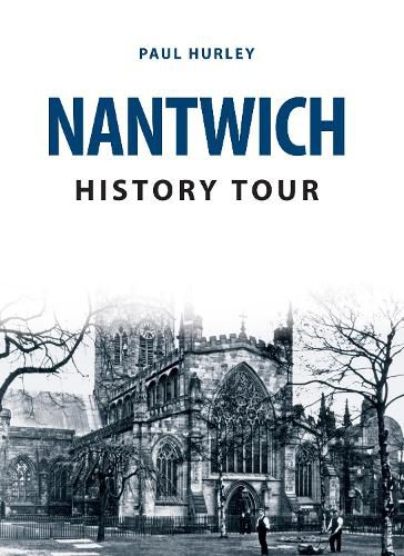 Nantwich History Tour