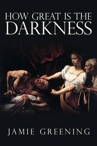 Cover image for How Great Is The Darkness