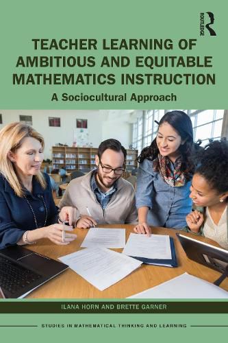 Cover image for Teacher Learning of Ambitious and Equitable Mathematics Instruction: A Sociocultural Approach