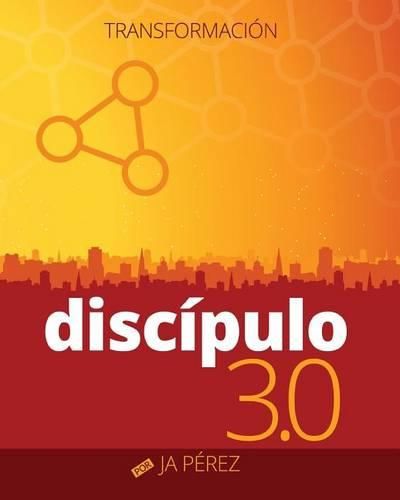 Cover image for Discipulo 3.0: Transformacion