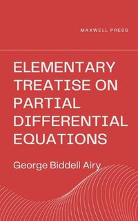 Cover image for Elementary Treatise on Partial Differential Equations