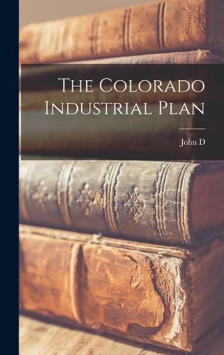 Cover image for The Colorado Industrial Plan