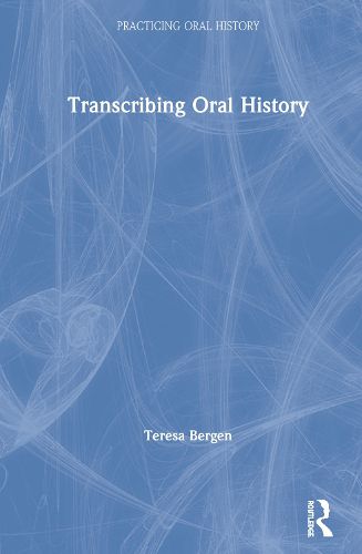 Cover image for Transcribing Oral History
