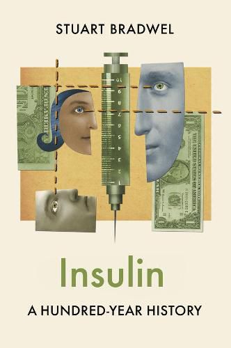 Cover image for Insulin: A Hundred-Year History