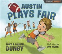 Cover image for Austin Plays Fair: A Team Dungy Story About Football