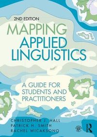 Cover image for Mapping Applied Linguistics: A guide for students and practitioners