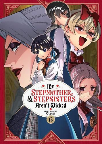 Cover image for My Stepmother and Stepsisters Aren't Wicked Vol. 6