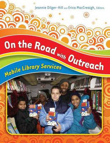 Cover image for On the Road with Outreach: Mobile Library Services