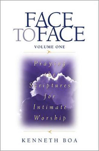 Cover image for Face to Face: Praying the Scriptures for Intimate Worship