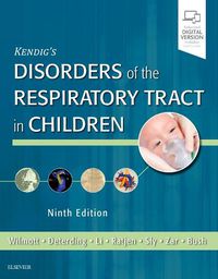 Cover image for Kendig's Disorders of the Respiratory Tract in Children