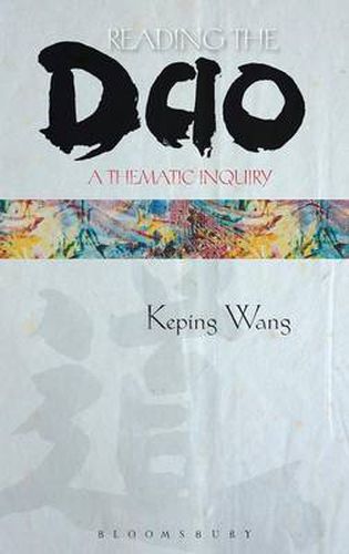 Cover image for Reading the Dao: A Thematic Inquiry