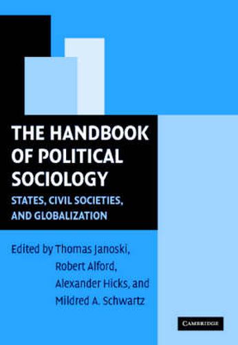 Cover image for The Handbook of Political Sociology: States, Civil Societies, and Globalization