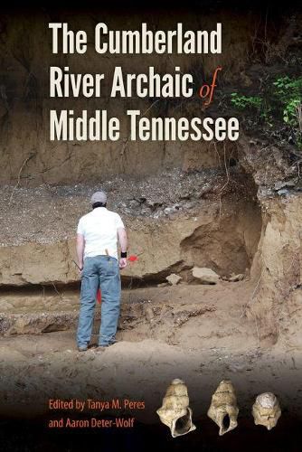 Cover image for The Cumberland River Archaic of Middle Tennessee