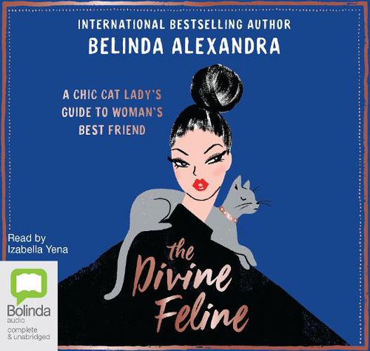 The Divine Feline: A Chic Cat Lady's Guide to Woman's Best Friend