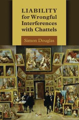 Cover image for Liability for Wrongful Interferences with Chattels