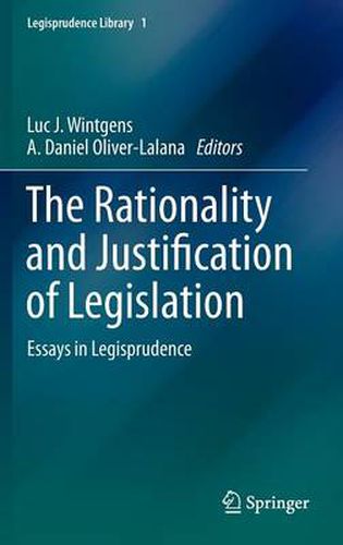 The Rationality and Justification of Legislation: Essays in Legisprudence