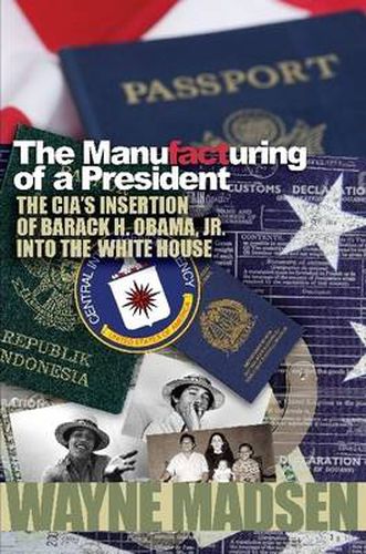 Cover image for The Manufacturing of a President