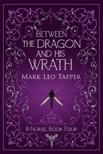 Cover image for Between The Dragon And His Wrath