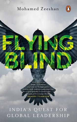 Cover image for Flying Blind: India's Quest for Global Leadership