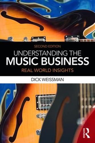 Cover image for Understanding the Music Business: Real World Insights