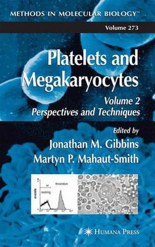 Cover image for Platelets and Megakaryocytes: Volume 2: Perspectives and Techniques