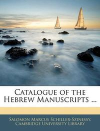 Cover image for Catalogue of the Hebrew Manuscripts ...