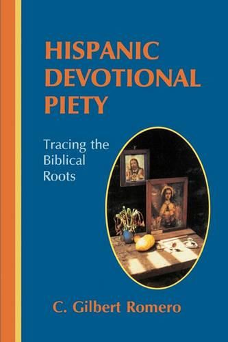 Cover image for Hispanic Devotional Piety: Tracing the Biblical Roots