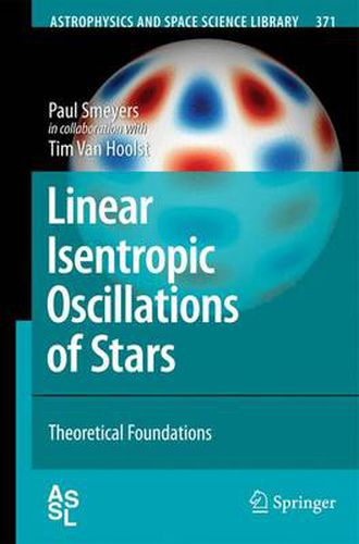 Cover image for Linear Isentropic Oscillations of Stars: Theoretical Foundations